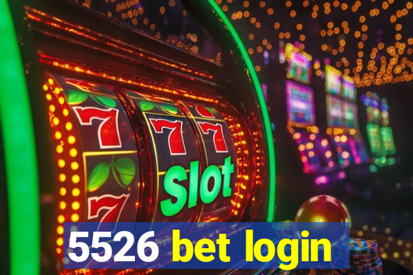 5526 bet login